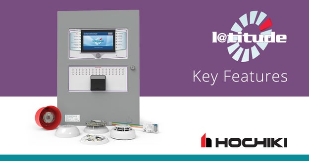 Hochiki Latitude Key Features